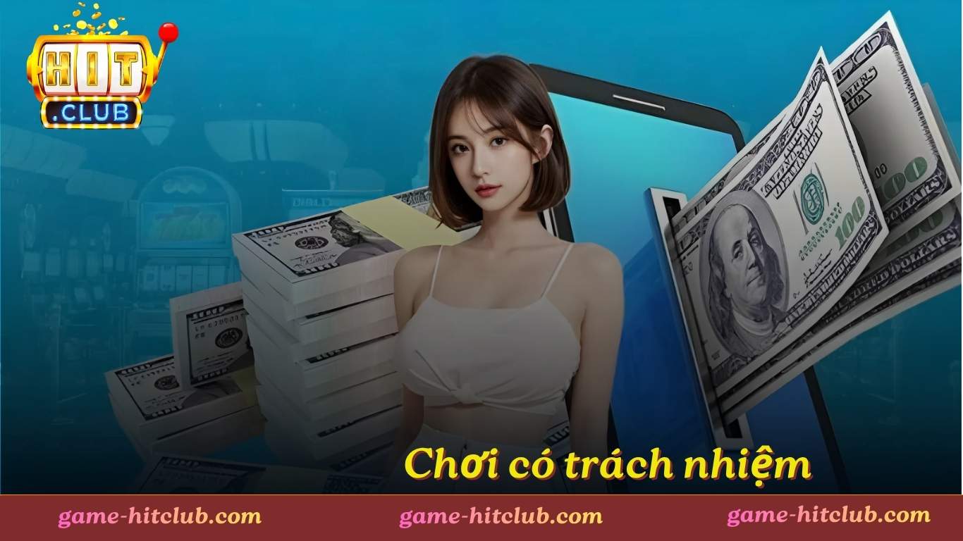 Cách Hitclub hỗ trợ game thủ chơi có trách nhiệm Cách Hitclub hỗ trợ game thủ chơi có trách nhiệm