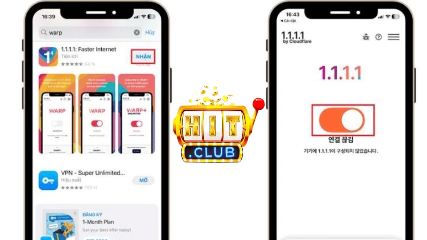 Hướng dẫn tải app 1.1.1.1 để truy cập Hitclub 